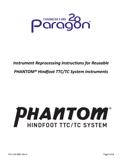 Phantom® Hindfoot TTC TC System Instrument Reprocessing Instructions